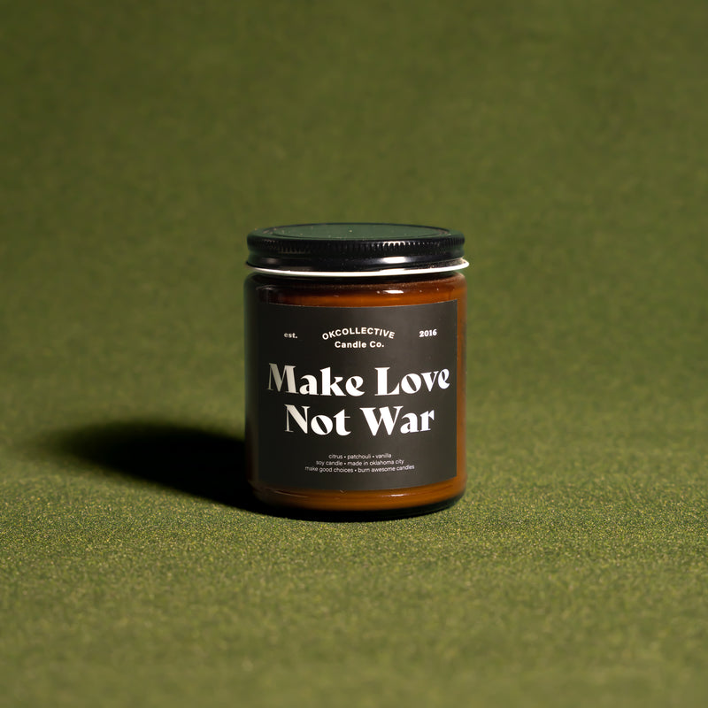 Make Love Not War Soy Candle